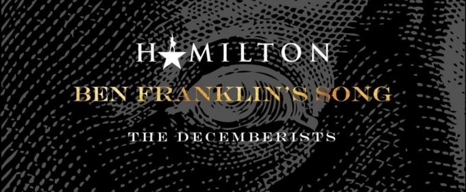 VIDEO: Lin-Manuel Miranda Drops Unreleased HAMILTON Song 'Ben Franklin's Song' ft… Video