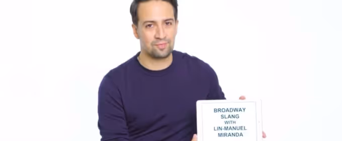 VIDEO: Learn Broadway Slang From Lin-Manuel Miranda Video