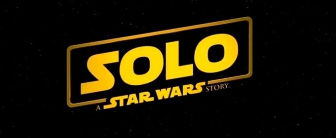 VIDEO: Watch the New Official Trailer for SOLO: A STAR WARS STORY Video
