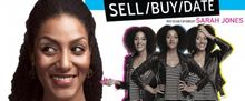 Sarah Jones: BUY Herself, But Never Without Her Posse of Characters