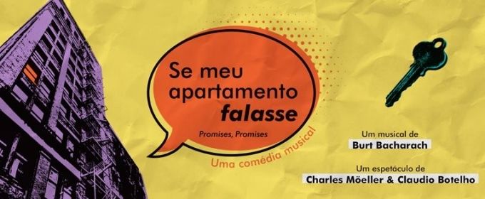 BWW Review: SE MEU APARTAMENTO FALASSE... (Promises, Promises) Brings Bacharach- Photos
