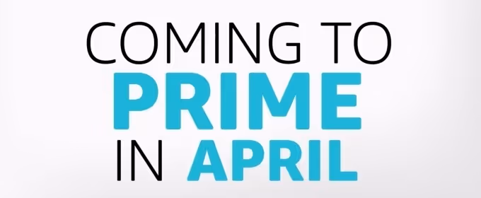 VIDEO: Check Out What's Coming to Prime Video This April Video