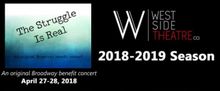 THE STRUGGLE IS REAL Opens West Side Theatre Company's 2018-19 Season