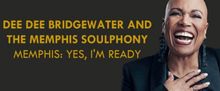Dee Dee Bridgewater Talks MEMPHIS From Her SOUL- No PHONY She!