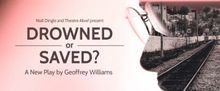 Geoffrey Williams Talks DROWNED OR SAVED?