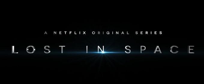 VIDEO: Netflix Releases LOST IN SPACE Full Trailer Video