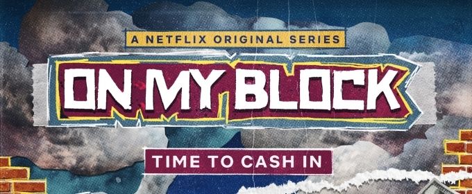 VIDEO: Netflix Shares ON MY BLOCK Season Two Trailer Out Now Video