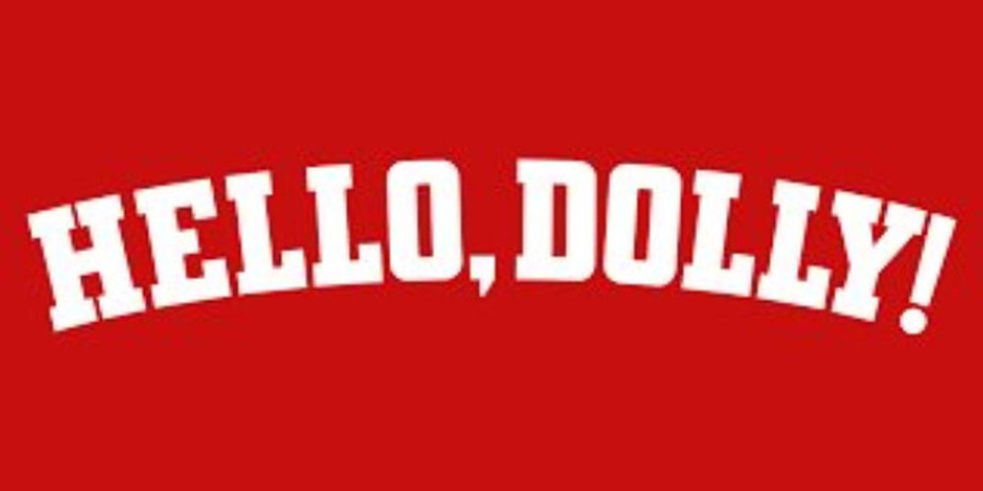 HELLO DOLLY! Comes To Ziff Opera House This Month  Image