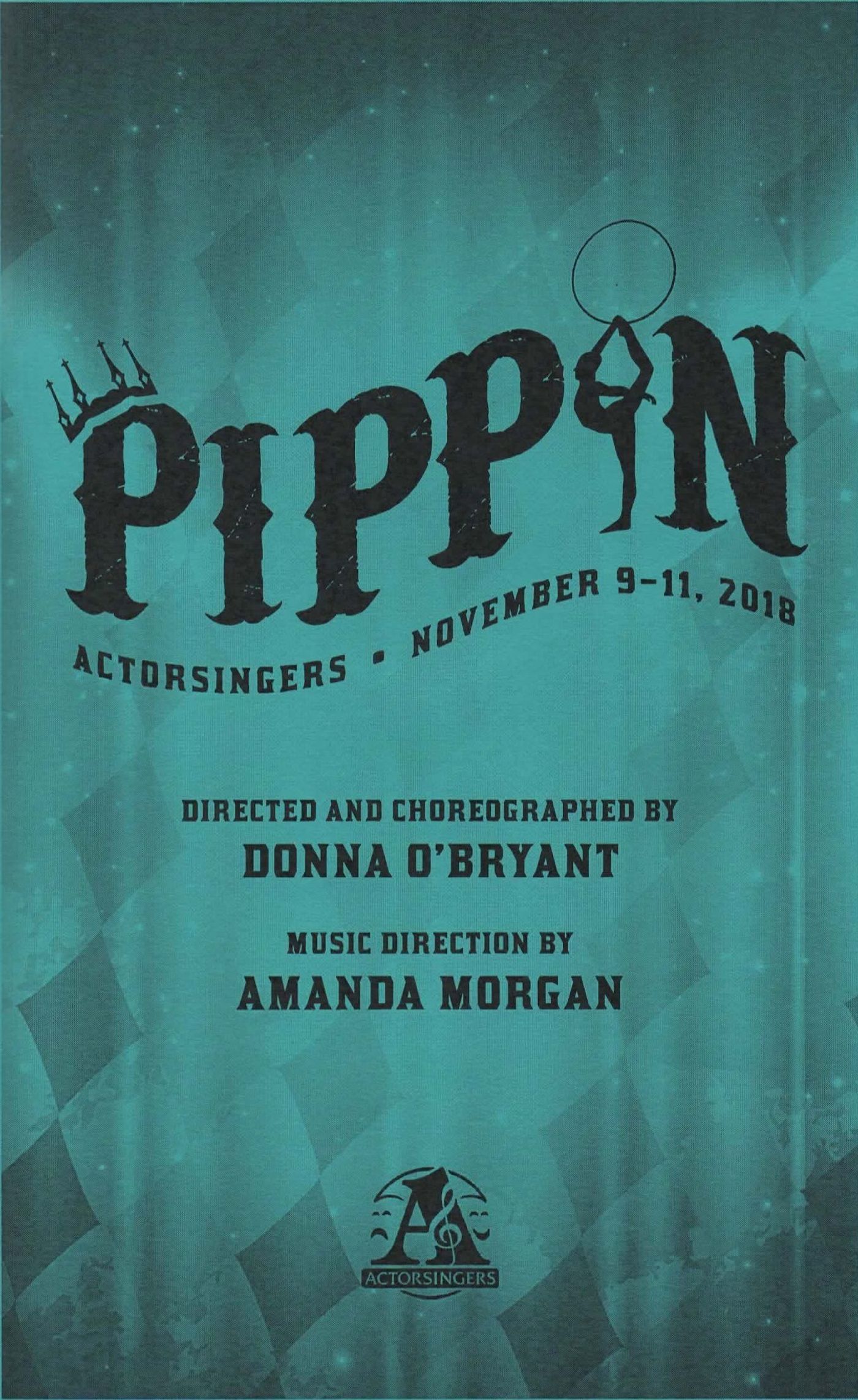Review: PIPPIN at Actorsingers Turns Real Life into a Fantasy!  Image