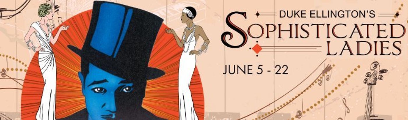 SOPHISTICATED LADIES Coming to Maine State Music Theatre This June!  Image