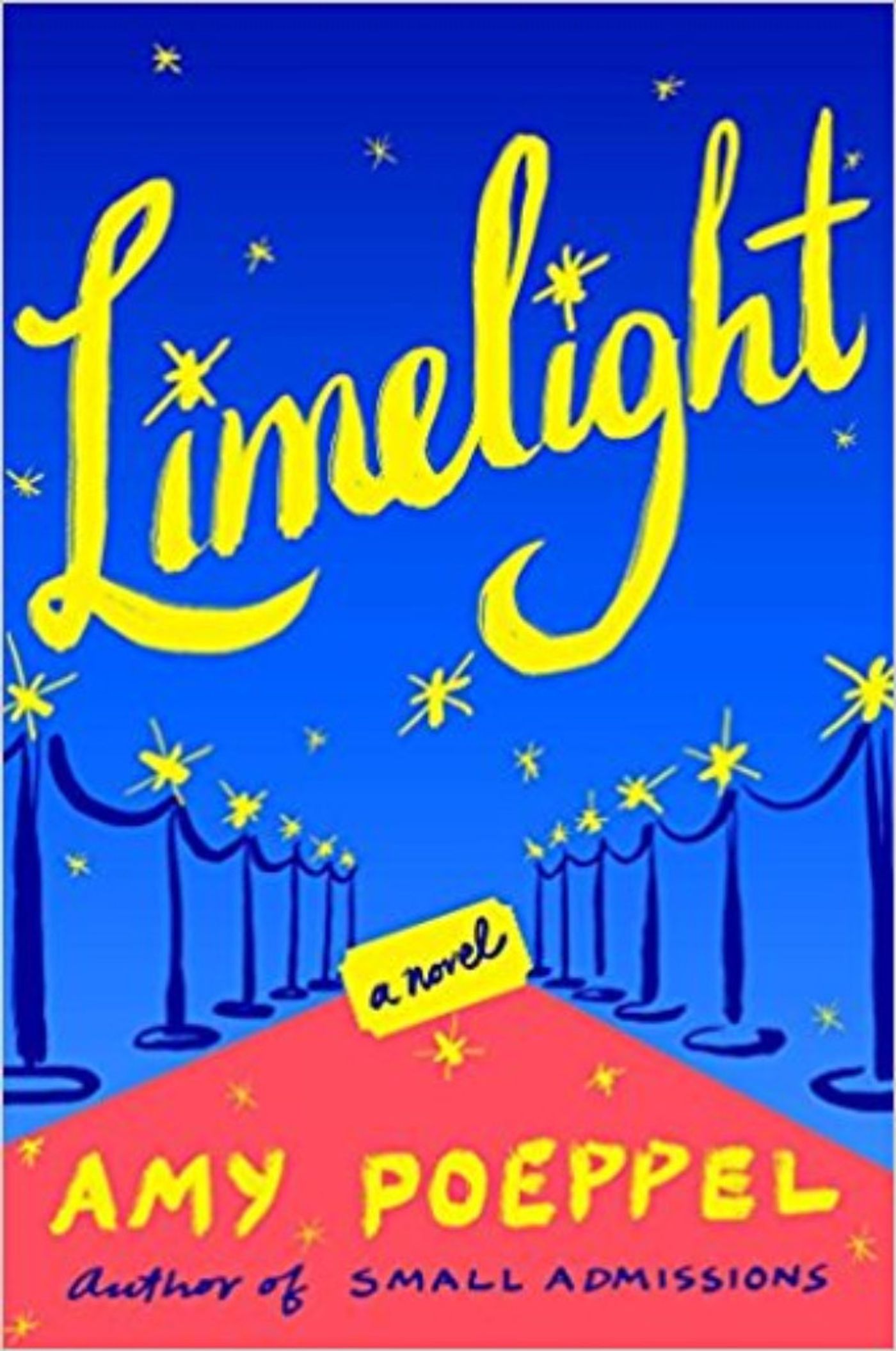Interview: Amy Poeppel, author of LIMELIGHT and SMALL ADMISSIONS Interview: Amy Poeppel, author of LIMELIGHT and SMALL ADMISSIONS Image