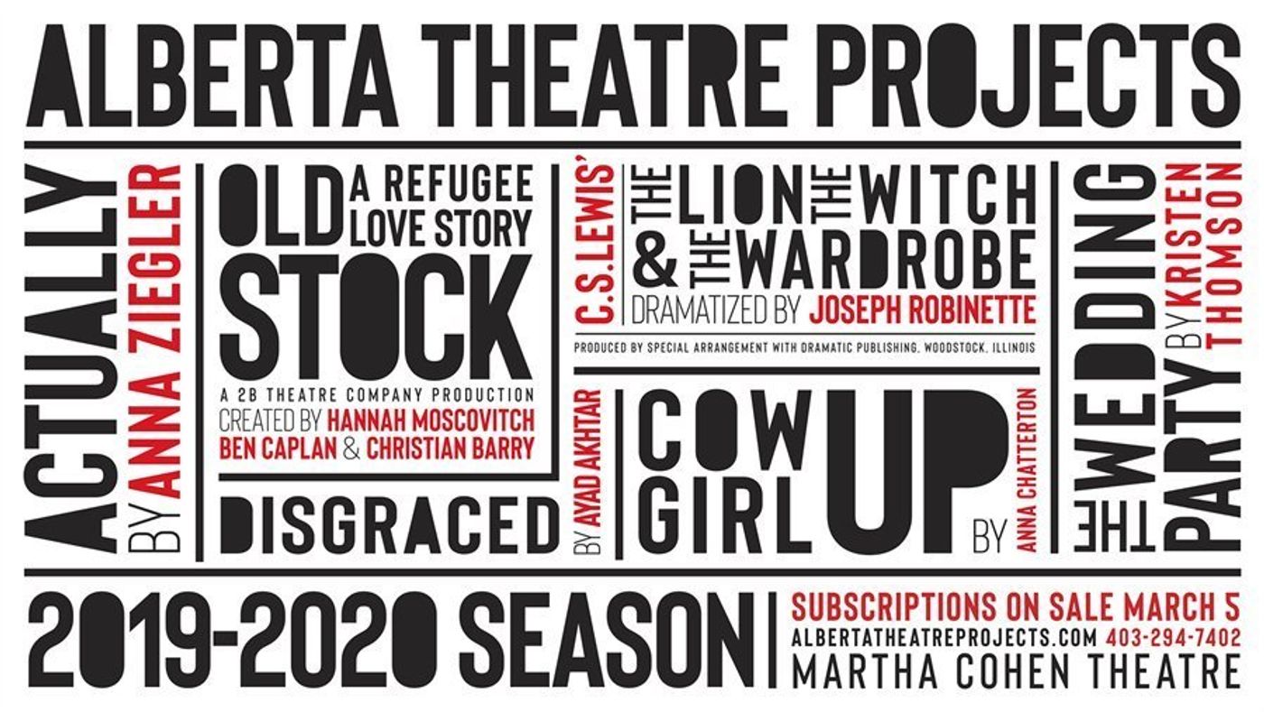 Alberta Theatre Projects Announces Their 2019/2020 Season Alberta Theatre Projects Announces Their 2019/2020 Season Image