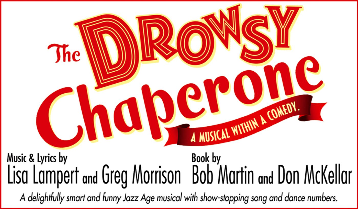 THE DROWSY CHAPERONE Comes To Peninsula Players This Month  Image