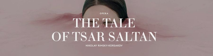 THE TALE OF TSAR SALTAN Comes to La Monnaie De Munt This June! Image