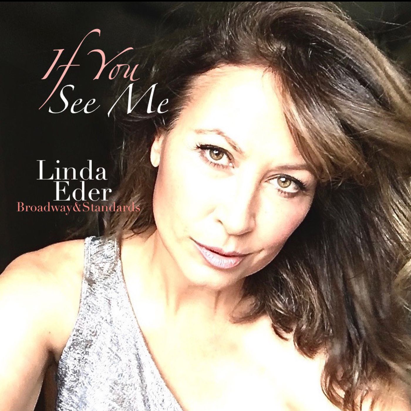 BWW Album Review: Linda Eder's IF YOU SEE ME  Image