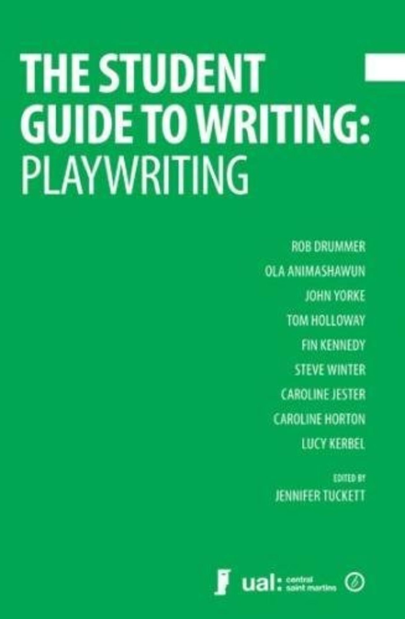 Book Review: THE STUDENT GUIDE TO WRITING: PLAYWRITING, Jennifer Tuckett  Image