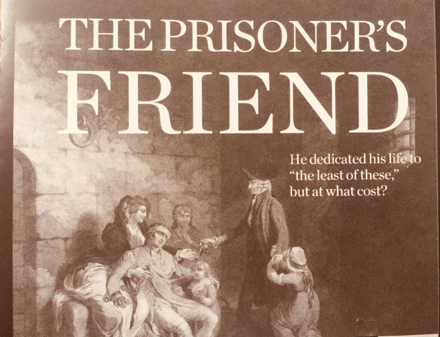 Review: The Compassionate Life of John Howard Shines THE PRISONER'S FRIEND at Dawson Memorial Baptist Church  Image