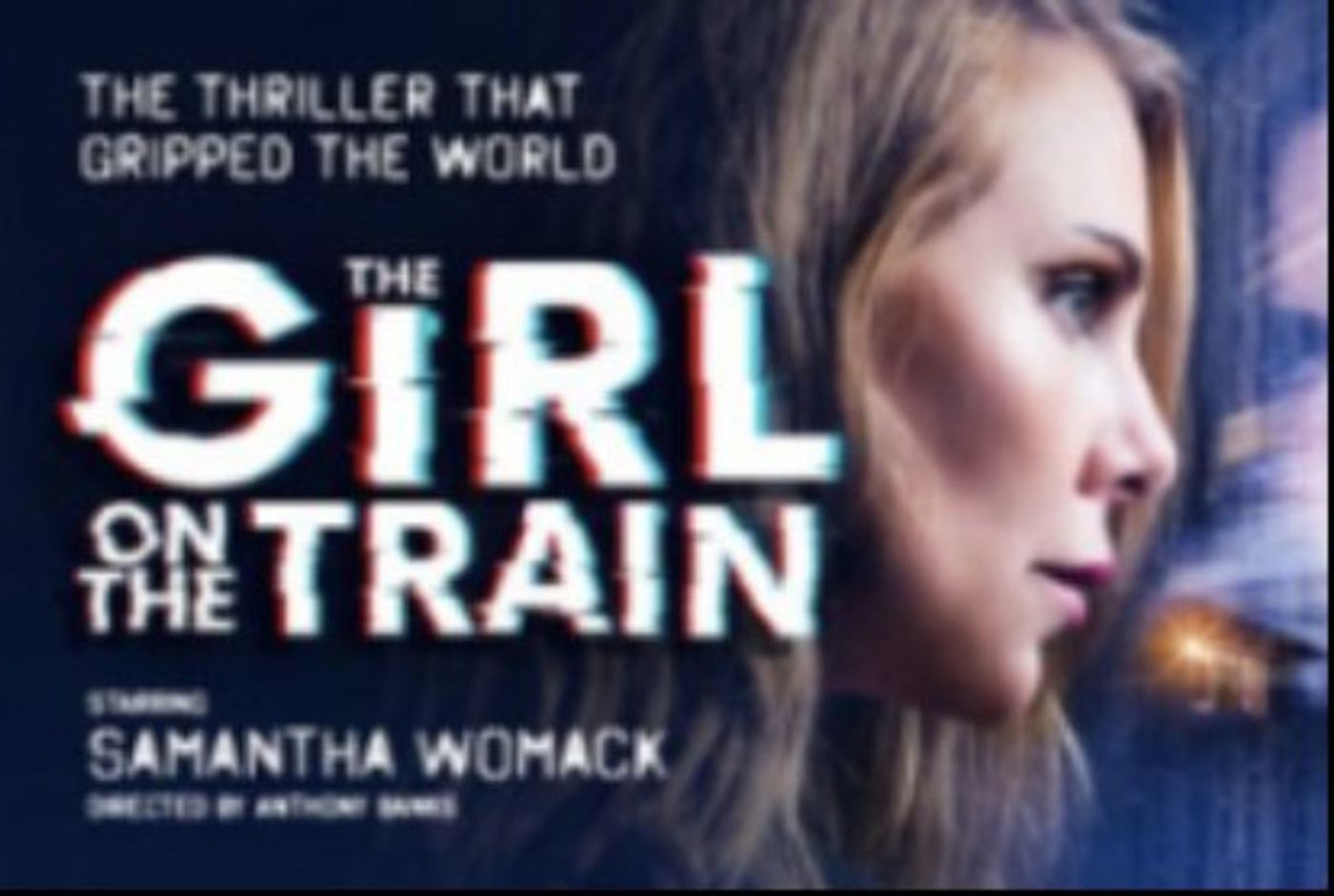 THE GIRL ON THE TRAIN Plays Bord Gais Energy Theatre Early June 2019  Image