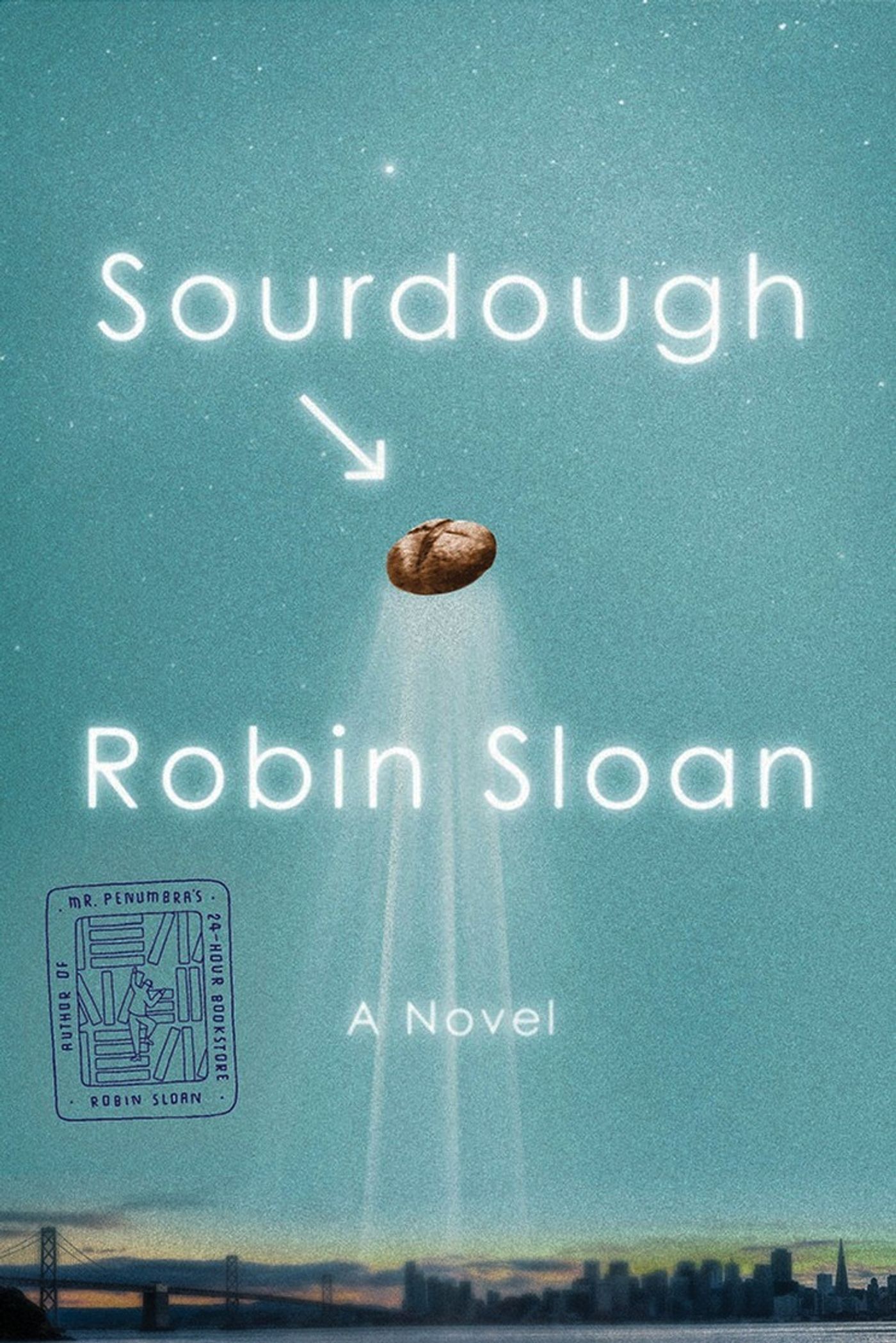 Review: SOURDOUGH by Robin Sloan Review: SOURDOUGH by Robin Sloan Image