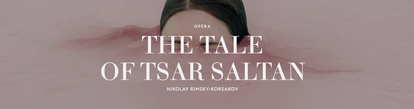 THE TALE OF TSAR SALTAN Comes to La Monnaie De Munt This June! THE TALE OF TSAR SALTAN Comes to La Monnaie De Munt This June! Image