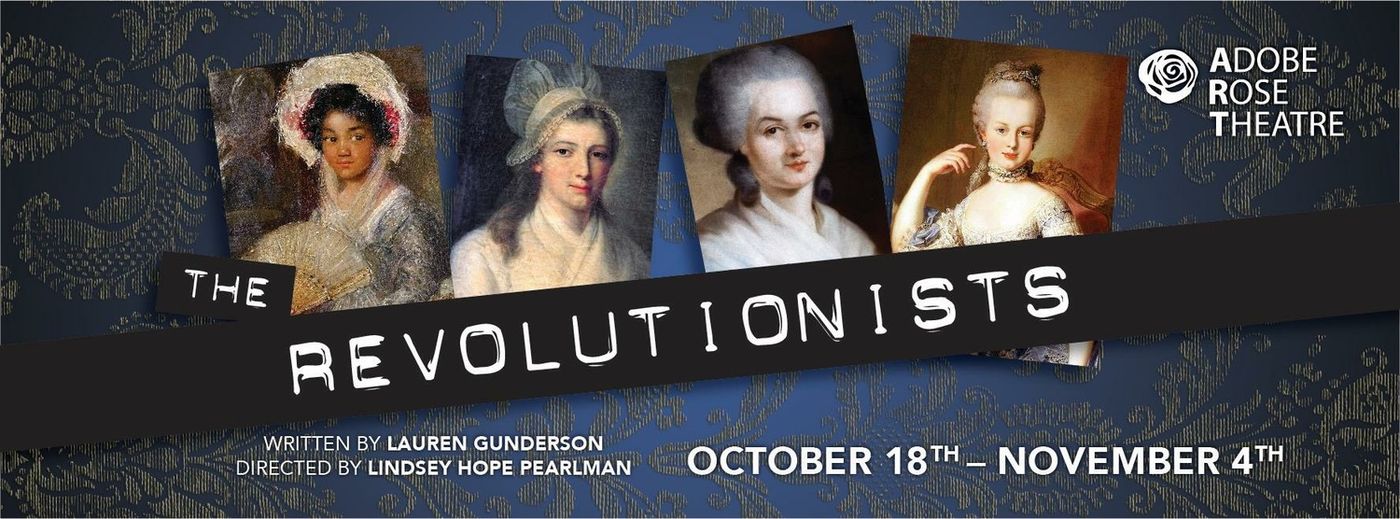Review: THE REVOLUTIONISTS at The Adobe Rose Theatre  Image