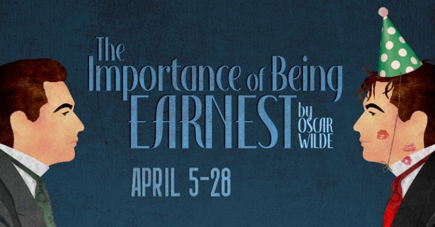 THE IMPORTANCE OF BEING EARNEST Coming to Cyrano's This April!  Image