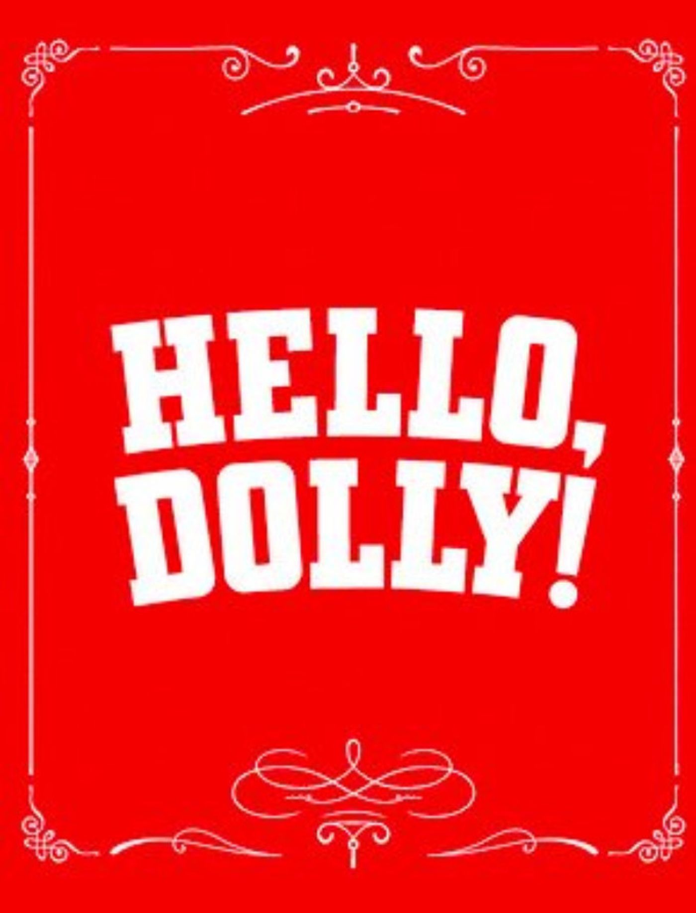 HELLO, DOLLY! Playing at Smith Center 3/19 - 3/24!  Image