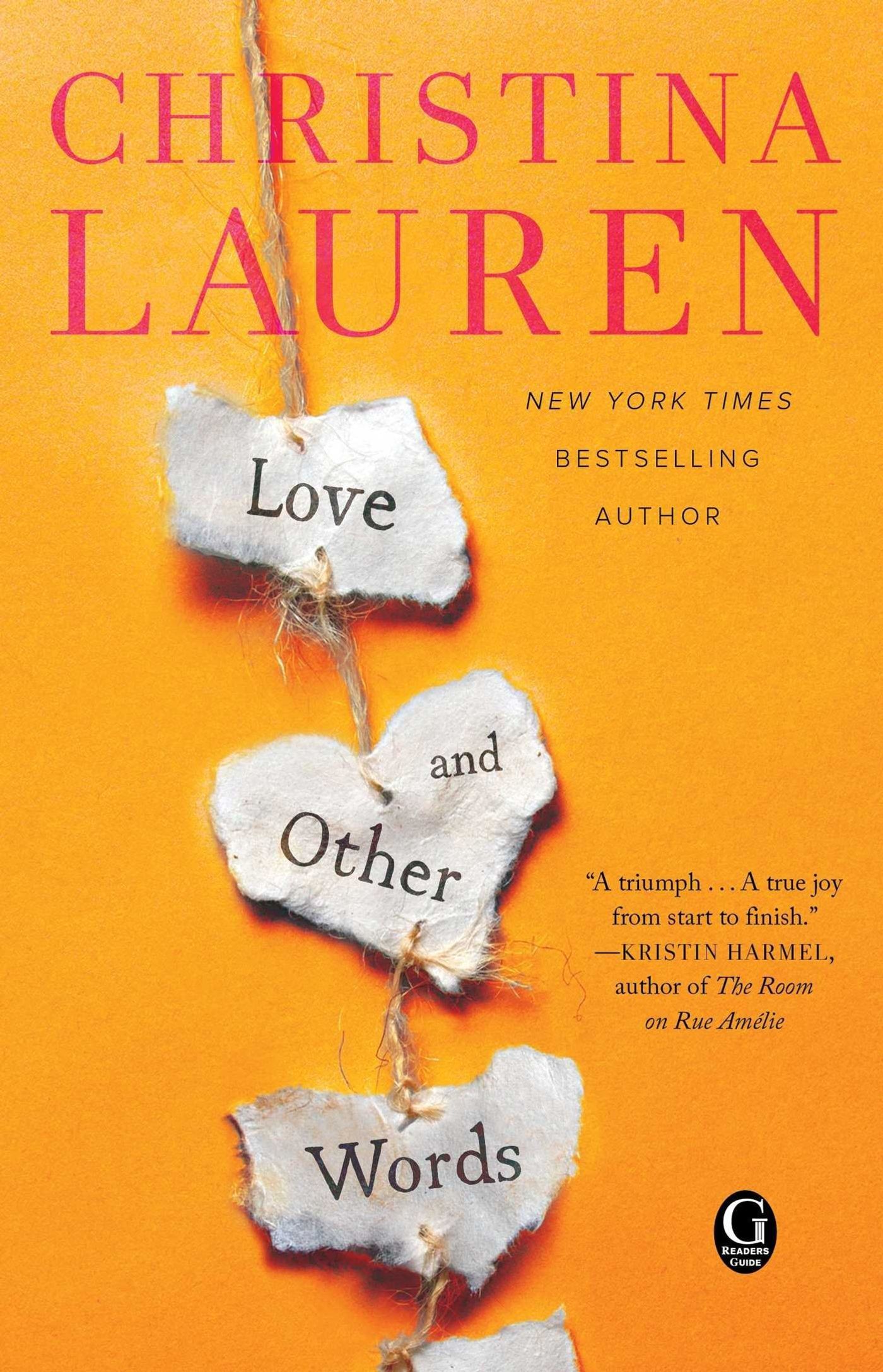 Review: LOVE AND OTHER WORDS by Christina Lauren  Image