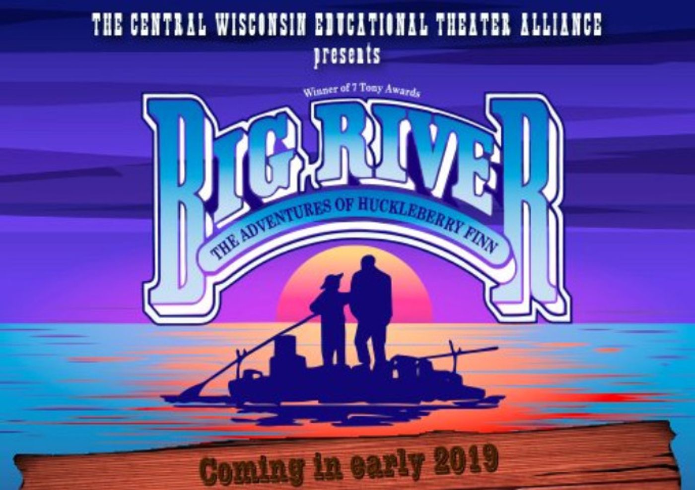 Central Wisconsin Educational Theatre Alliance Brings BIG RIVER to Wisconsin 2/1 - 2/10!  Image