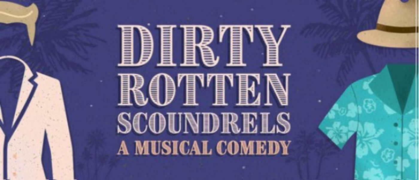 Review: DIRTY ROTTEN SCOUNDRELS at Summer Stock Austin  Image
