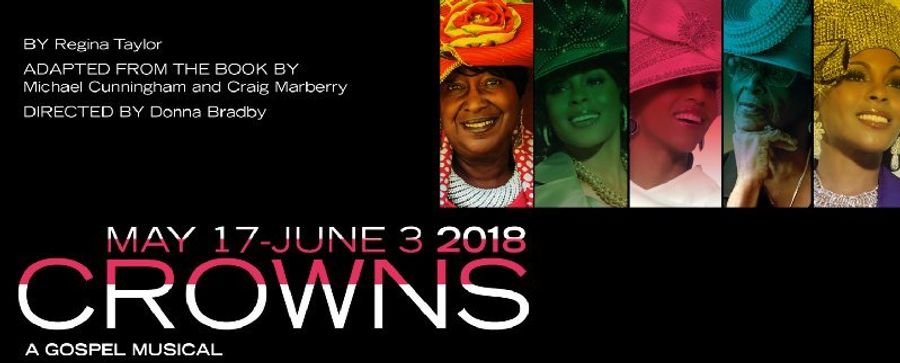 CROWNS to Inspire at Cape Fear Regional Theatre Beginning 5/17 Image
