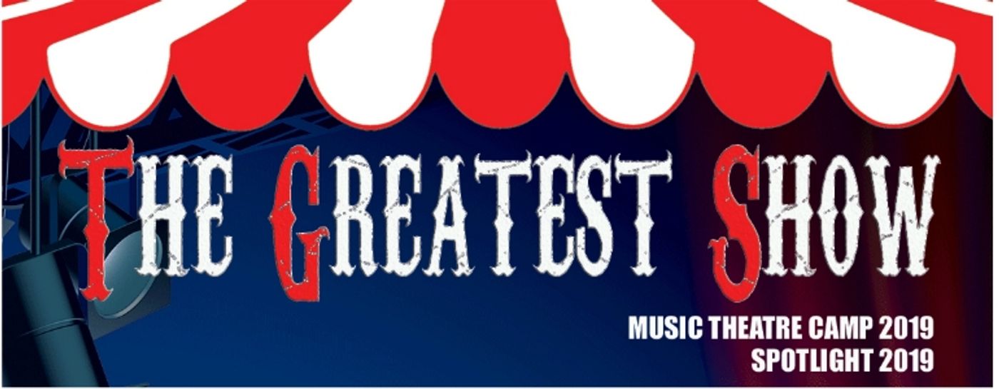 Pelican Productions Holds Annual Music Theatre Camp & Spotlight 2019 - 'The Greatest Show'  Image
