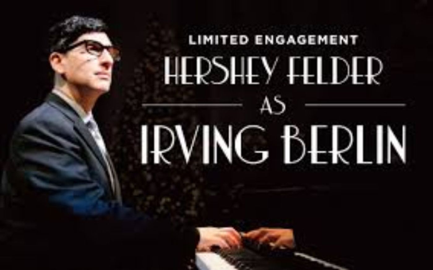 Review: HERSHEY FELDER AS IRVING BERLIN at 59E59  Image