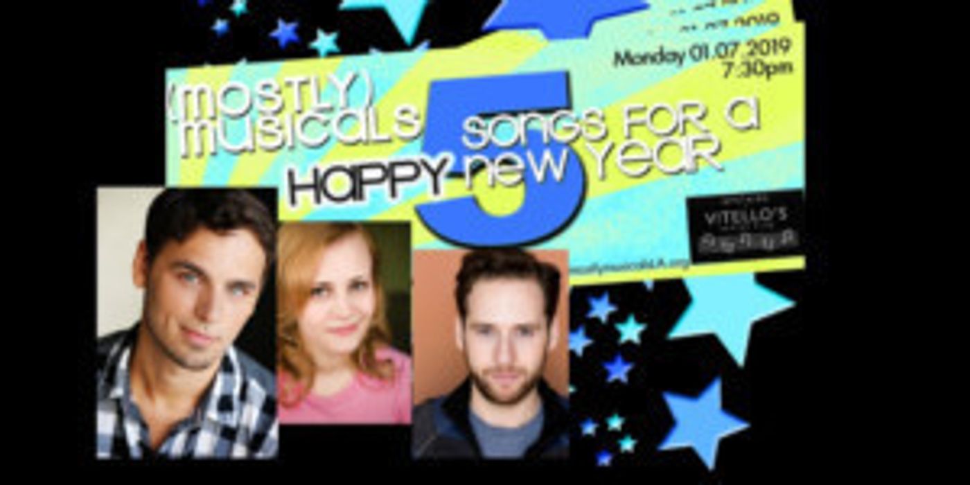 Have A Happy New Year With (mostly)musicals' 5th Anniversary Show At Vitello's  Image