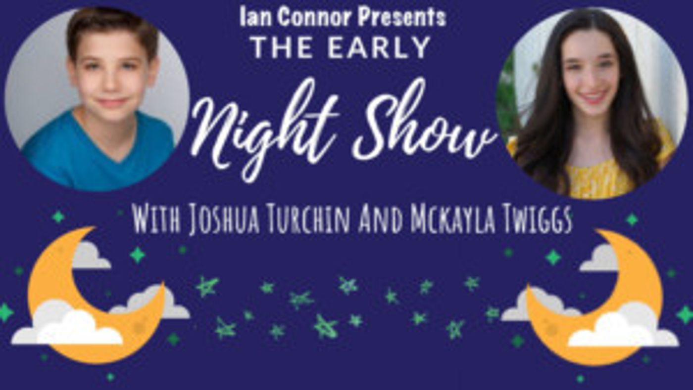 Broadway Kids Joshua Turchin And Mckayla Twiggs Bring Their EARLY NIGHT SHOW To The West End Lounge  Image
