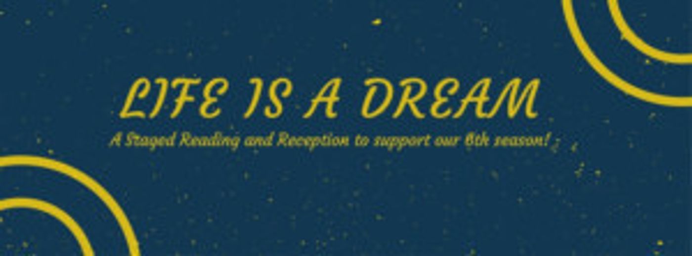 Spicy Witch Productions Hosts Reading of LIFE IS A DREAM  Image