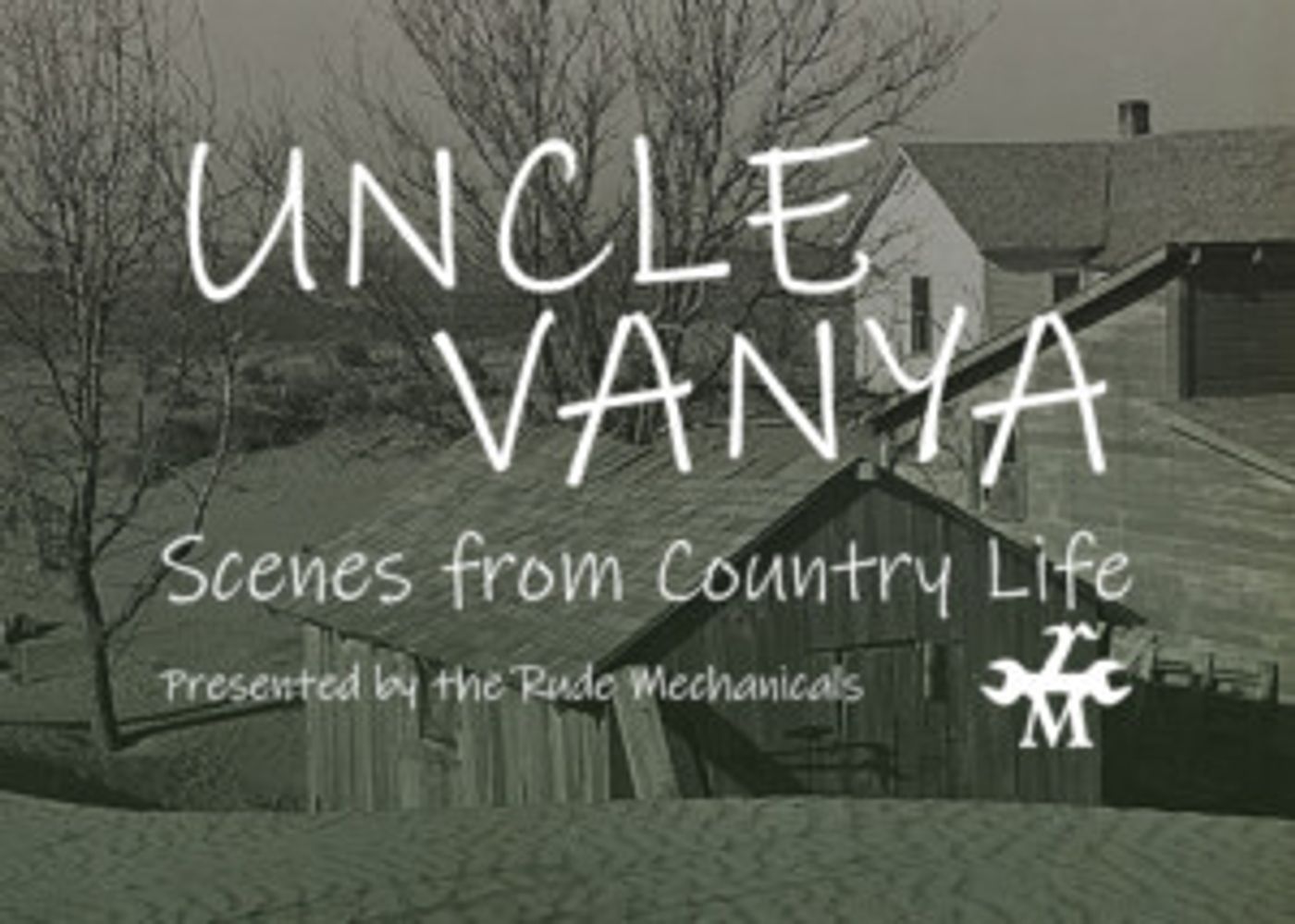 Rude Mechanicals Presents UNCLE VANYA At West Arundel Creative Arts  Image