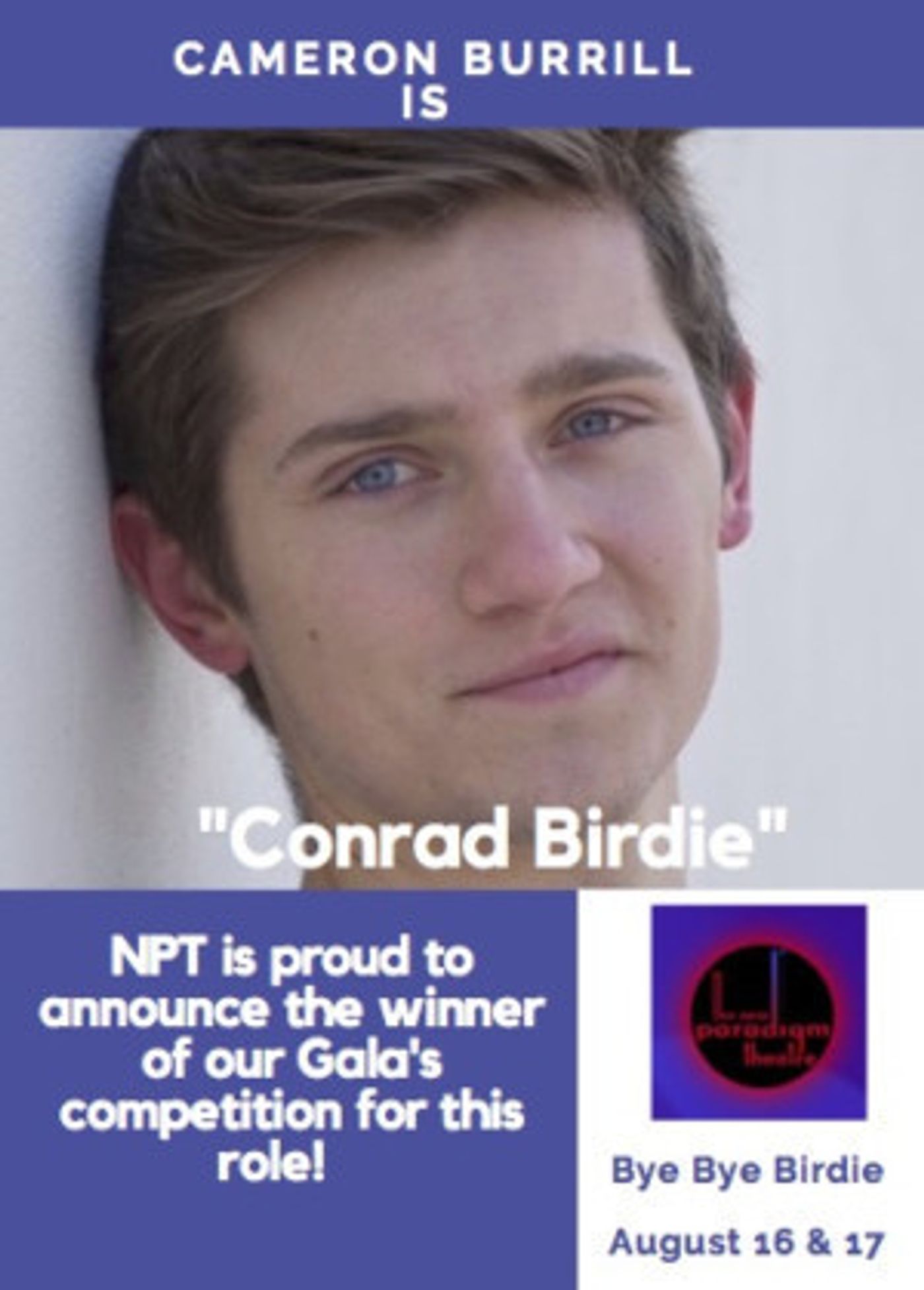 Cameron Burrill Wins The Role Of Conrad Birdie With New Paradigm Theatre  Image