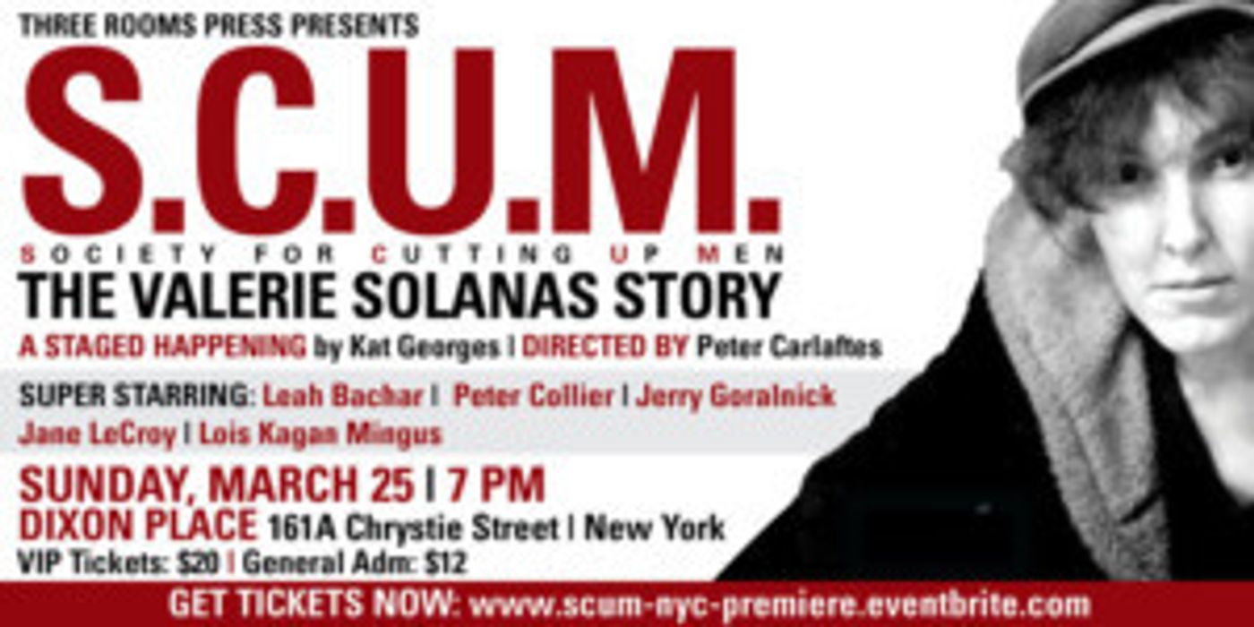 S.C.U.M. THE VALERIE SOLANAS STORY Comes to Dixon Place  Image