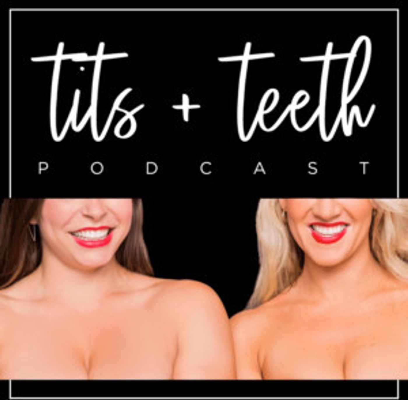 Tits And Teeth Podcast Debuts Its First Season With All Star Canadian Lineup  Image