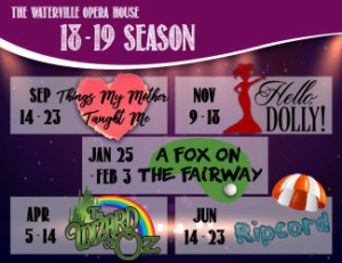 The Waterville Opera House Announces 2018-2019 Season; HELLO, DOLLY!, THE WIZARD OF OZ, and More  Image