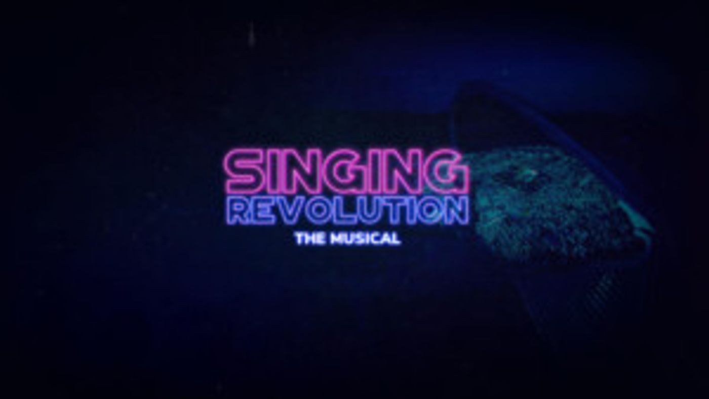 SINGING REVOLUTION: THE MUSICAL Brings Together Global Team Collaboration  Image