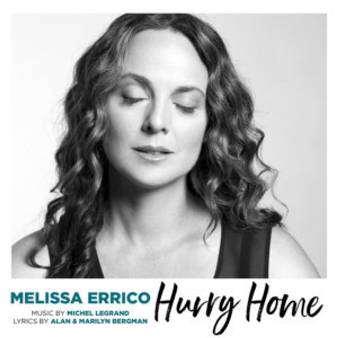 Melissa Errico Releases 'Hurry Home' Single by Michel Legrand Today  Image