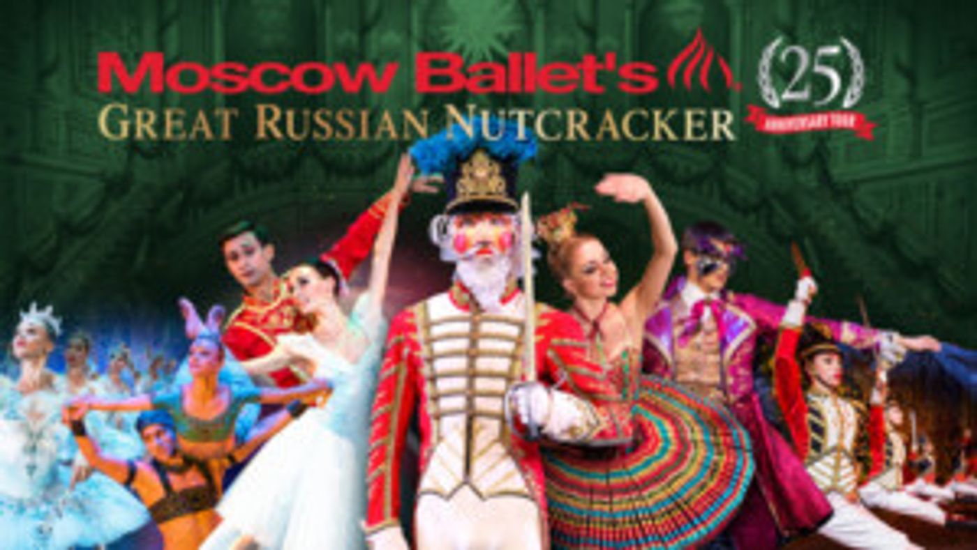 Moscow Ballet's THE GREAT RUSSAN NUTCRACKER Returns To The State Theatre  Image