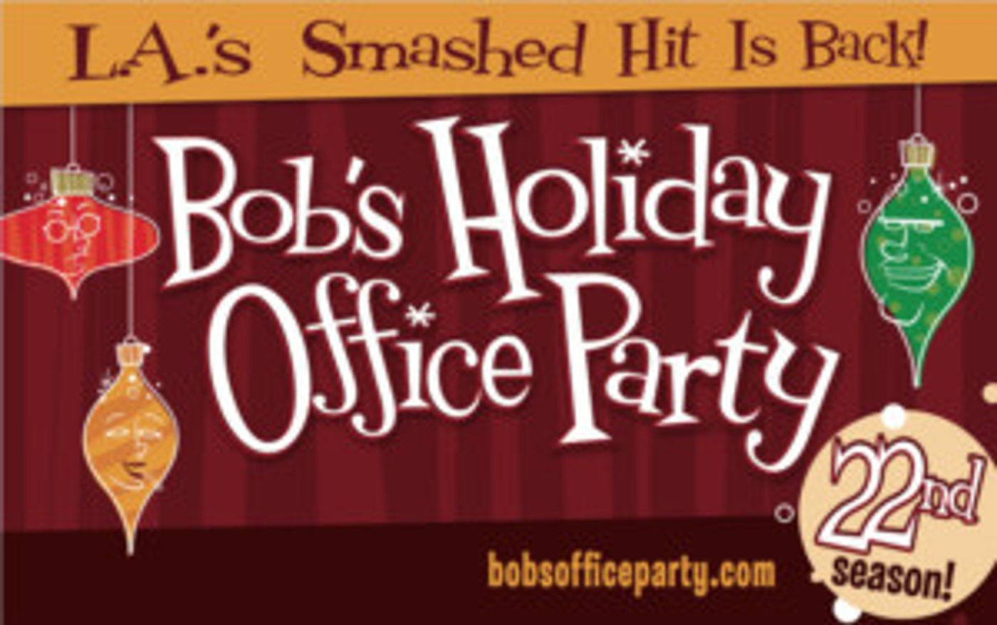 BOB'S HOLIDAY OFFICE PARTY Opens November 30 at Atwater Village Theatre  Image