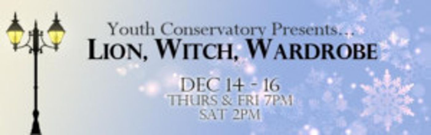 Stone Soup's Fall Youth Conservatory presents LION, WITCH, WARDROBE  Image