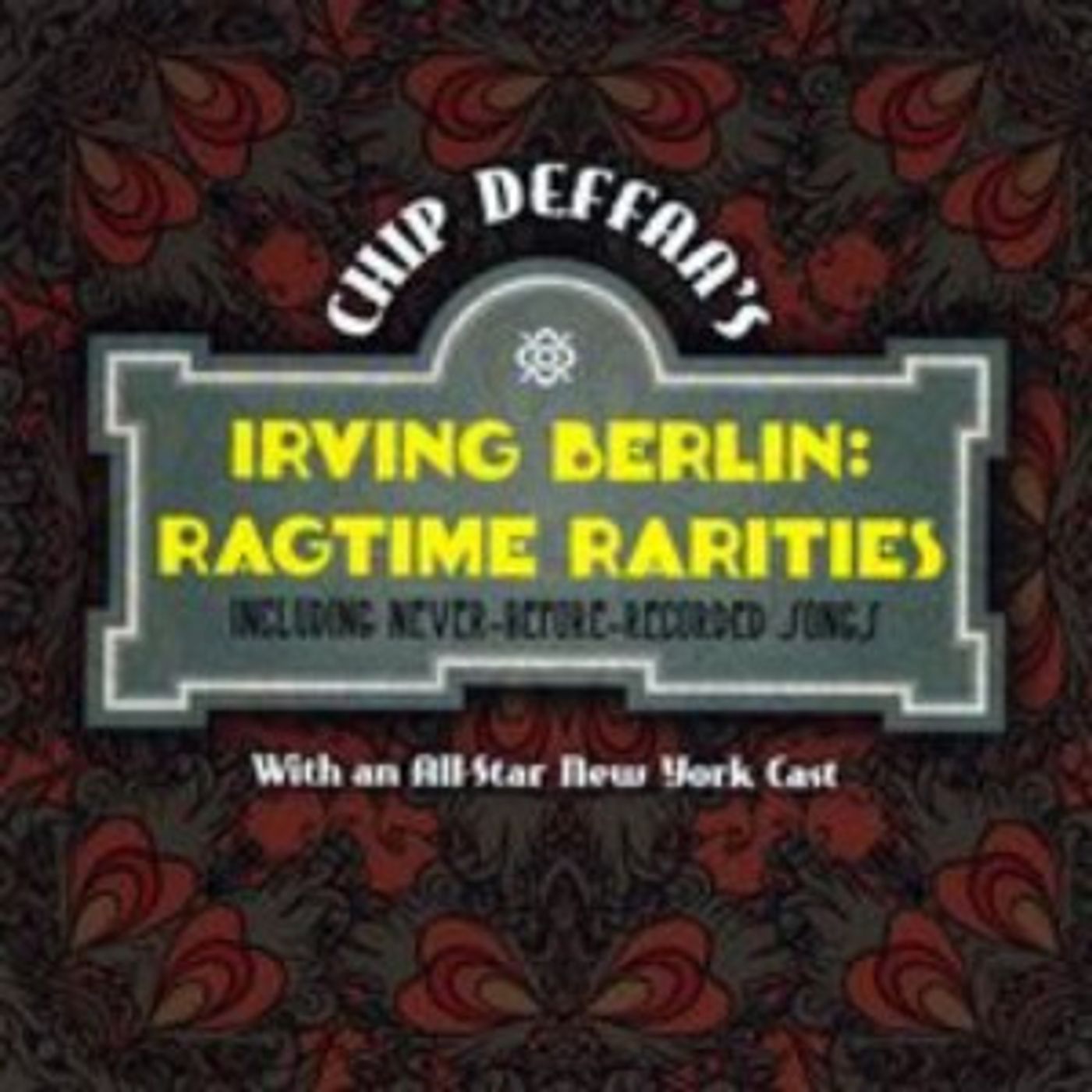 Chip Deffaa's New IRVING BERLIN: RAGTIME RARITIES Album Out Now  Image