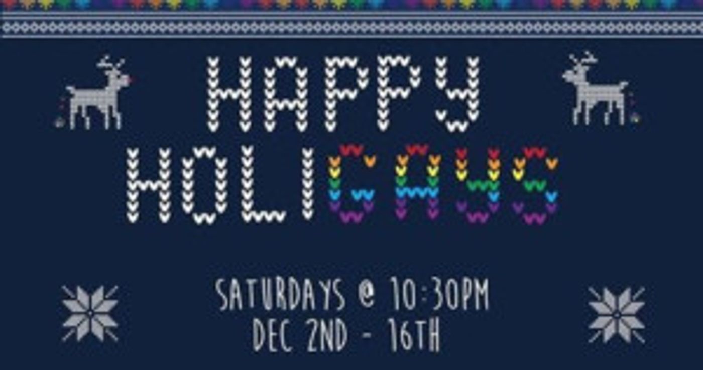 Late Night Comedy Show 26 PRESENTS HAPPY HOLIDAYS Opens 12/2  Image