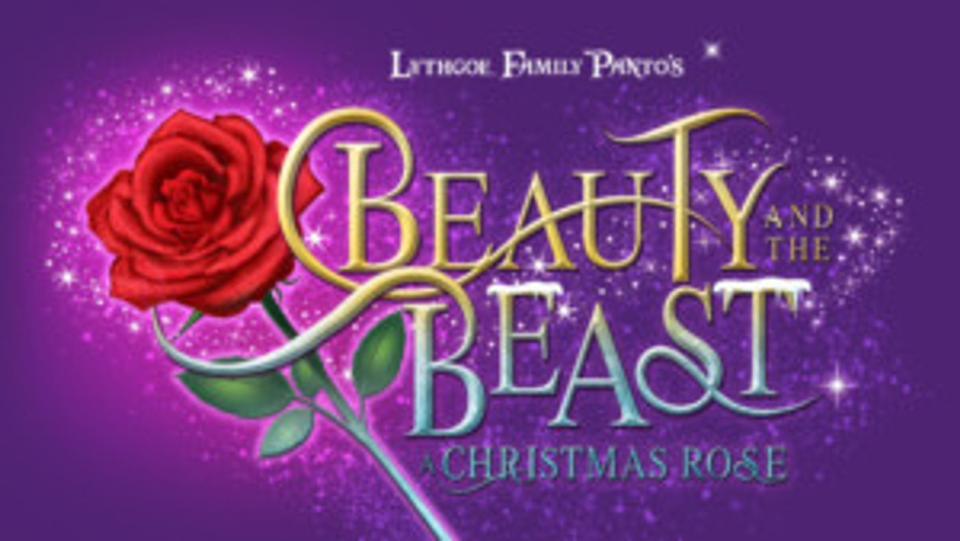 Opening Night Benefit Announced For Lythgoe Family Panto's BEAUTY AND THE BEAST: THE CHRISTMAS ROSE  Image