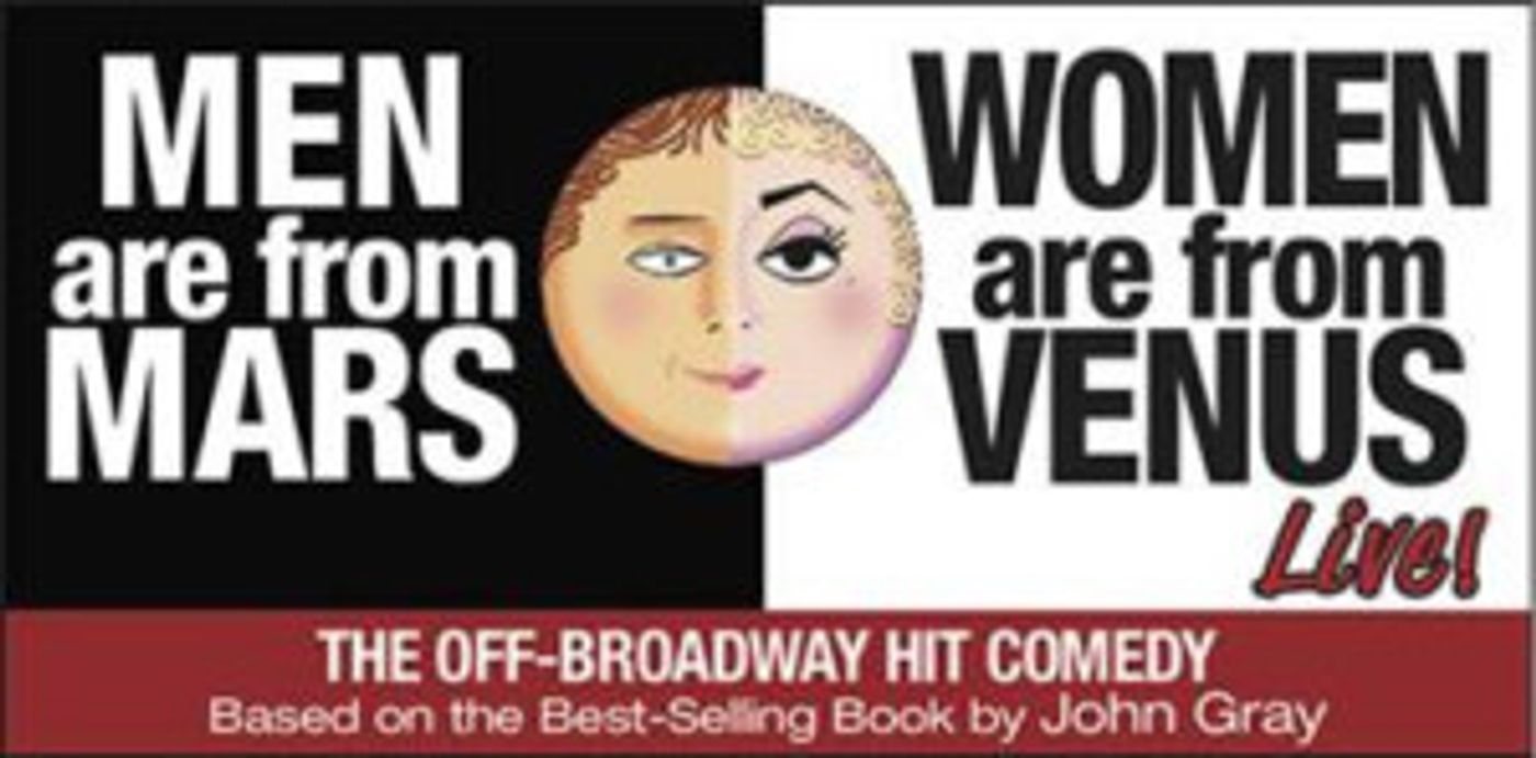 On Sale Today - MEN ARE FROM MARS/WOMEN ARE FROM VENUS at Playhouse Square  Image